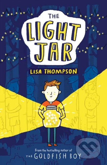 Kniha: The Light Jar (Lisa Thompson). Scholastic, 2018 Kniha: The Light Jar (Lisa Thompson). Scholastic, 2018