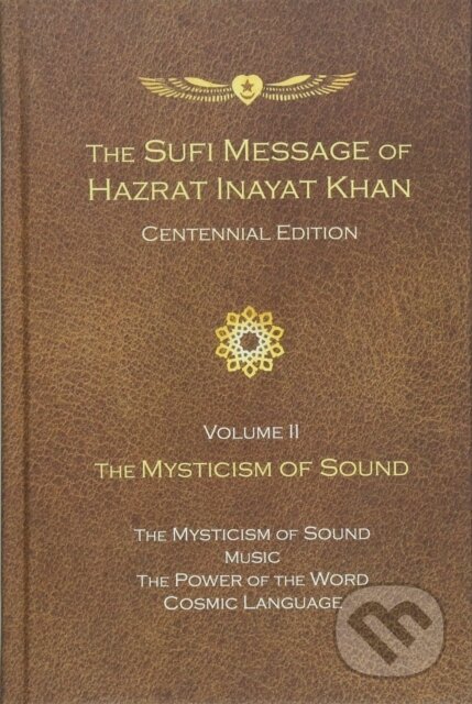 Kniha: The Sufi Message of Hazrat Inayat Khan Vol. 2 Centennial Edition (Hazrat Inayat Khan). , 2018 Kniha: The Sufi Message of Hazrat Inayat Khan Vol. 2 Centennial Edition (Hazrat Inayat Khan). , 2018
