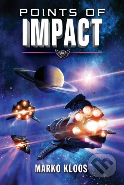Kniha: Points of Impact (Marko Kloos). , 2018 Kniha: Points of Impact (Marko Kloos). , 2018