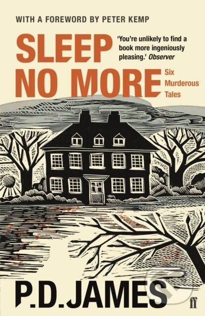 Kniha: Sleep No More (P. D. James). Faber and Faber, 2018 Kniha: Sleep No More (P. D. James). Faber and Faber, 2018