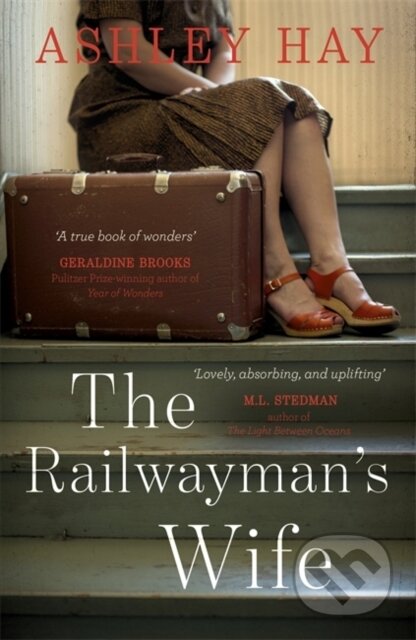 Kniha: The Railwayman's Wife (Ashley Hay). Two Roads, 2018 Kniha: The Railwayman's Wife (Ashley Hay). Two Roads, 2018