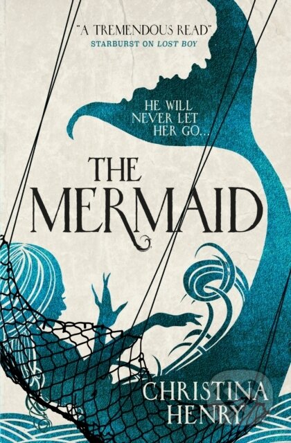 Kniha: The Mermaid (Christina Henry). Titan Books, 2018 Kniha: The Mermaid (Christina Henry). Titan Books, 2018
