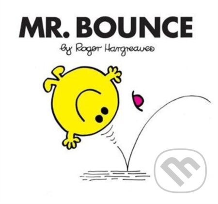 Kniha: Mr. Bounce (Roger Hargreaves). Farshore, 2018 Kniha: Mr. Bounce (Roger Hargreaves). Farshore, 2018