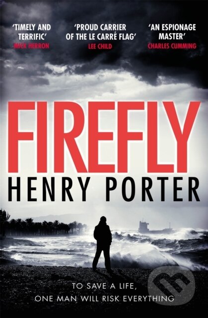 Kniha: Firefly (Henry Porter). Quercus, 2018 Kniha: Firefly (Henry Porter). Quercus, 2018