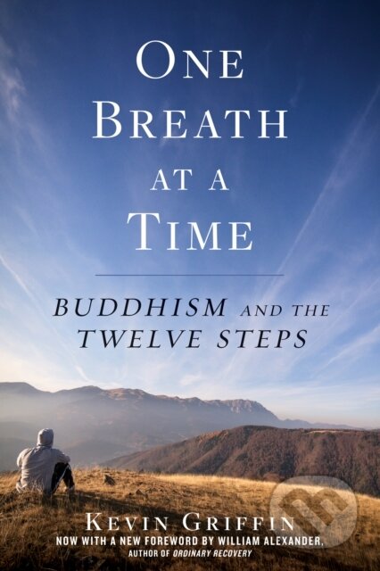 Kniha: One Breath at a Time (Kevin Griffin). Rodale Press, 2018 Kniha: One Breath at a Time (Kevin Griffin). Rodale Press, 2018