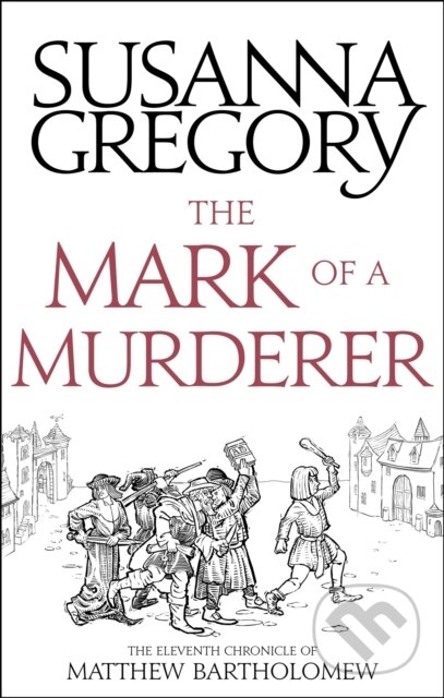 Kniha: The Mark Of A Murderer (Susanna Gregory). Sphere, 2018 Kniha: The Mark Of A Murderer (Susanna Gregory). Sphere, 2018