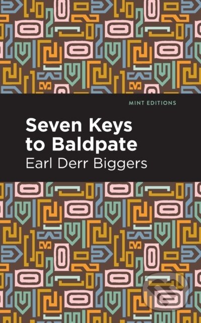 Kniha: Seven Keys to Baldpate (Earl Derr Biggers). , 2021 Kniha: Seven Keys to Baldpate (Earl Derr Biggers). , 2021