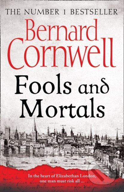 Kniha: Fools and Mortals (Bernard Cornwell). HarperCollins, 2018 Kniha: Fools and Mortals (Bernard Cornwell). HarperCollins, 2018