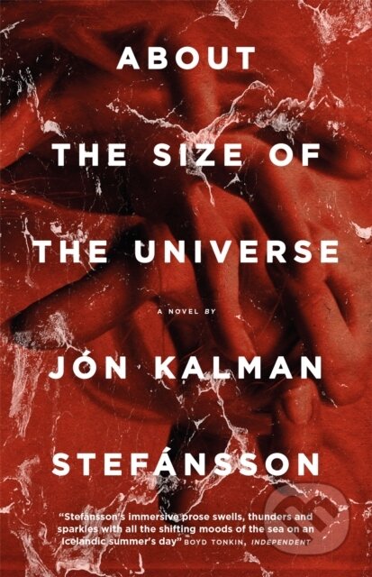 Kniha: About the Size of the Universe (Jon Kalman Stefansson). MacLehose Press, 2019 Kniha: About the Size of the Universe (Jon Kalman Stefansson). MacLehose Press, 2019