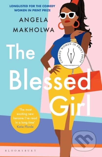 Kniha: The Blessed Girl (Angela Makholwa). Bloomsbury, 2020 Kniha: The Blessed Girl (Angela Makholwa). Bloomsbury, 2020