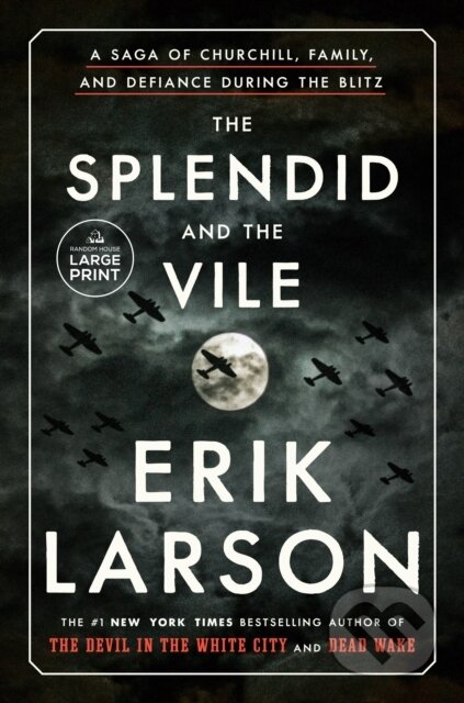Kniha: Splendid and the Vile (Erik Larson). , 2020 Kniha: Splendid and the Vile (Erik Larson). , 2020