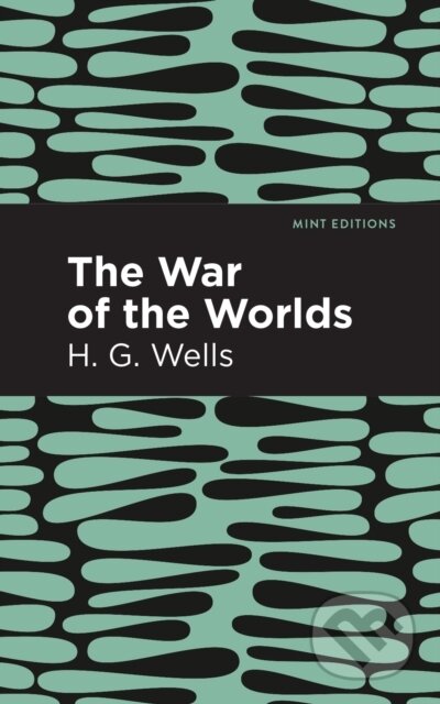 Kniha: The War of the Worlds (H. G. Wells). , 2020 Kniha: The War of the Worlds (H. G. Wells). , 2020