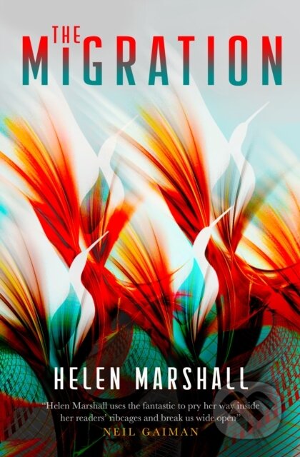 Kniha: The Migration (Helen Marshall). Titan Books, 2019 Kniha: The Migration (Helen Marshall). Titan Books, 2019