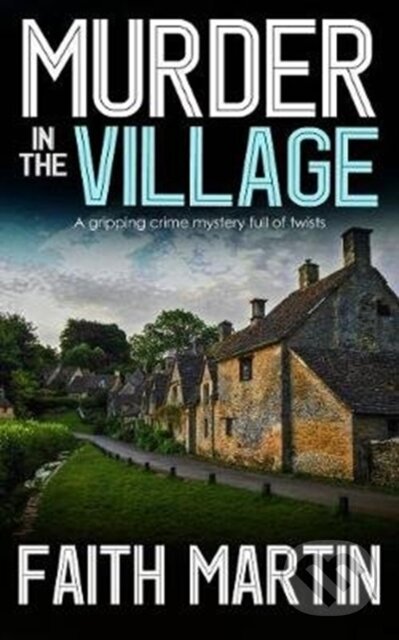 Kniha: Murder in the Village (Faith Martin). , 2020 Kniha: Murder in the Village (Faith Martin). , 2020