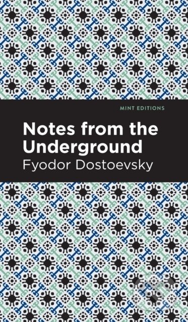 Kniha: Notes from Underground (Fyodor Dostoevsky). , 2020 Kniha: Notes from Underground (Fyodor Dostoevsky). , 2020