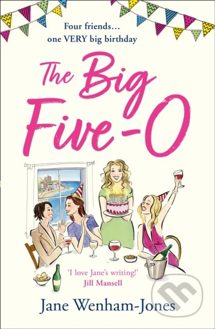 Kniha: The Big Five O (Jane Wenham-Jones). One More Chapter, 2019 Kniha: The Big Five O (Jane Wenham-Jones). One More Chapter, 2019