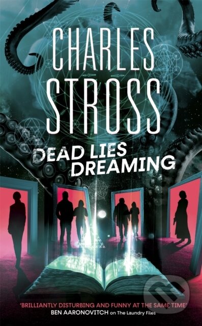 Kniha: Dead Lies Dreaming (Charles Stross). Orbit, 2020 Kniha: Dead Lies Dreaming (Charles Stross). Orbit, 2020