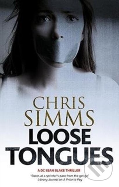 Kniha: Loose Tongues (Chris Simms). Severn House, 2019 Kniha: Loose Tongues (Chris Simms). Severn House, 2019