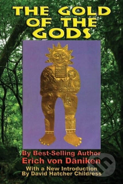 Kniha: The Gold of the Gods (Erich von Daniken). , 2020 Kniha: The Gold of the Gods (Erich von Daniken). , 2020
