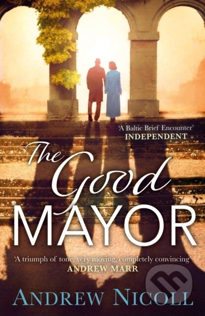 Kniha: The Good Mayor (Andrew Nicoll). Black and White, 2019 Kniha: The Good Mayor (Andrew Nicoll). Black and White, 2019
