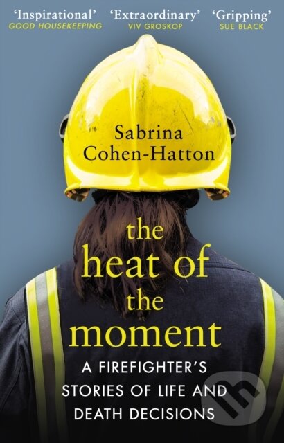 Kniha: The Heat of the Moment (Dr Sabrina Cohen-Hatton). Black Swan, 2020 Kniha: The Heat of the Moment (Dr Sabrina Cohen-Hatton). Black Swan, 2020