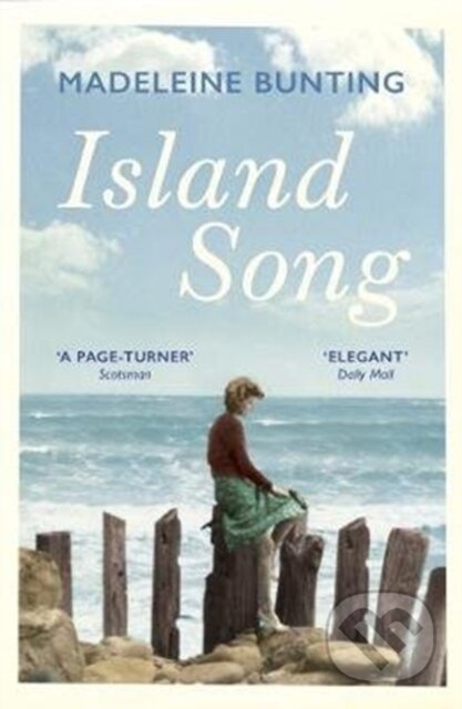 Kniha: Island Song (Madeleine Bunting). Granta Books, 2020 Kniha: Island Song (Madeleine Bunting). Granta Books, 2020