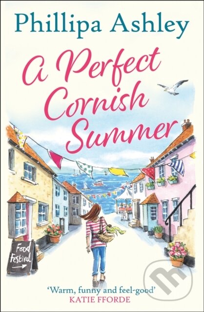 Kniha: A Perfect Cornish Summer (Phillipa Ashley). Avon, 2019 Kniha: A Perfect Cornish Summer (Phillipa Ashley). Avon, 2019