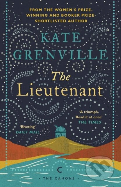 Kniha: The Lieutenant (Kate Grenville). Canongate Books, 2019 Kniha: The Lieutenant (Kate Grenville). Canongate Books, 2019