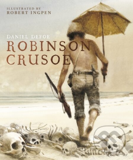 Kniha: Robinson Crusoe (Daniel Defoe). Welbeck, 2021 Kniha: Robinson Crusoe (Daniel Defoe). Welbeck, 2021
