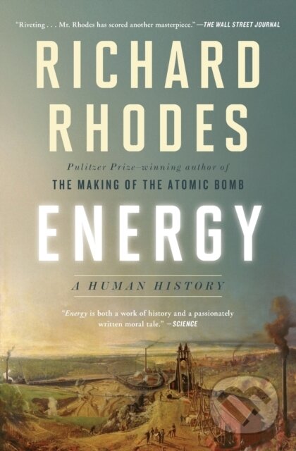 Kniha: Energy (Richard Rhodes). Simon & Schuster, 2019 Kniha: Energy (Richard Rhodes). Simon & Schuster, 2019