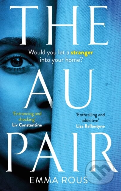 Kniha: The Au Pair (Emma Rous). Piatkus, 2019 Kniha: The Au Pair (Emma Rous). Piatkus, 2019