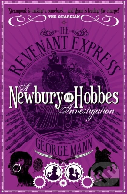 Kniha: The Revenant Express: A Newbury & Hobbes Investigation (George Mann). Titan Books, 2019 Kniha: The Revenant Express: A Newbury & Hobbes Investigation (George Mann). Titan Books, 2019