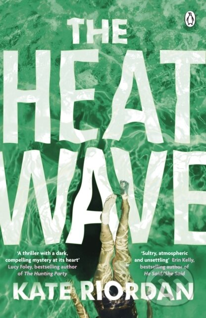 Kniha: The Heatwave (Kate Riordan). Penguin Books, 2020 Kniha: The Heatwave (Kate Riordan). Penguin Books, 2020