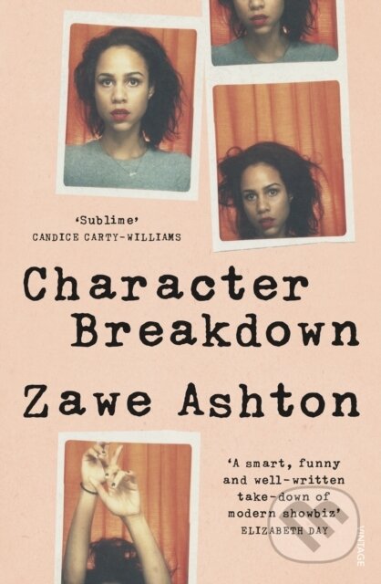 Kniha: Character Breakdown (Zawe Ashton). Vintage, 2020 Kniha: Character Breakdown (Zawe Ashton). Vintage, 2020