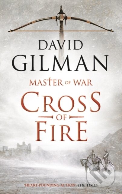 Kniha: Cross of Fire (David Gilman). Head of Zeus, 2020 Kniha: Cross of Fire (David Gilman). Head of Zeus, 2020