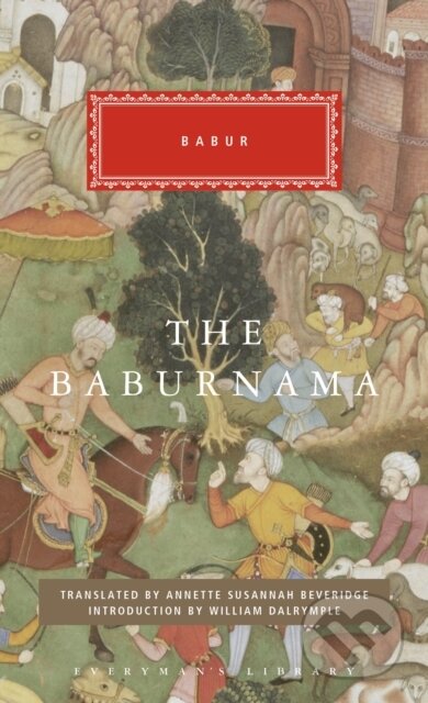 Kniha: The Babur Nama (Babur). Everyman, 2020 Kniha: The Babur Nama (Babur). Everyman, 2020