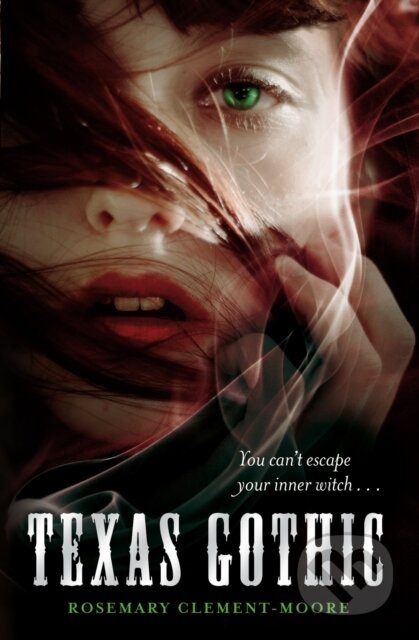 Kniha: Texas Gothic (Rosemary Clement-Moore). Corgi Books, 2018 Kniha: Texas Gothic (Rosemary Clement-Moore). Corgi Books, 2018