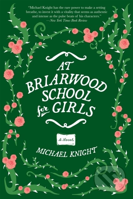 Kniha: At Briarwood School for Girls (Michael Knight). , 2020 Kniha: At Briarwood School for Girls (Michael Knight). , 2020