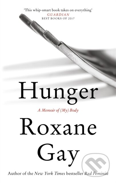 Kniha: Hunger (Roxane Gay). Corsair, 2018 Kniha: Hunger (Roxane Gay). Corsair, 2018