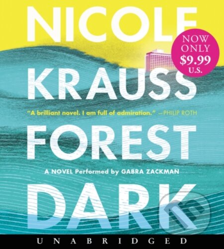 Kniha: Forest Dark (Nicole Krauss). HarperCollins, 2018 Kniha: Forest Dark (Nicole Krauss). HarperCollins, 2018