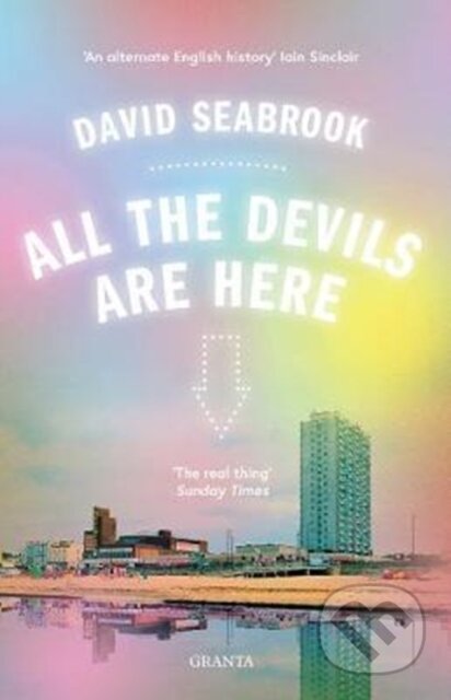 Kniha: All The Devils Are Here (David Seabrook). Granta Books, 2018 Kniha: All The Devils Are Here (David Seabrook). Granta Books, 2018