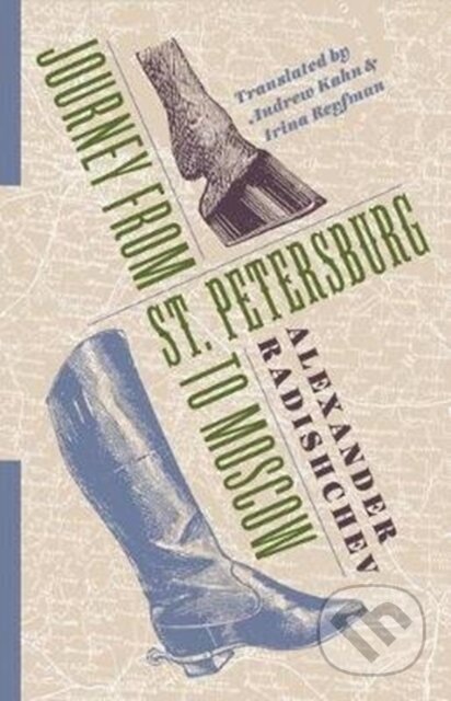 Kniha: Journey from St. Petersburg to Moscow (Alexander Radishchev). Columbia University Press, 2020 Kniha: Journey from St. Petersburg to Moscow (Alexander Radishchev). Columbia University Press, 2020