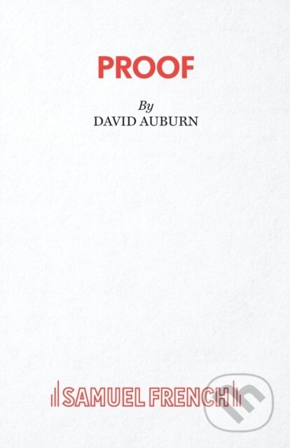 Kniha: Proof (David Auburn). Samuel French, 2020 Kniha: Proof (David Auburn). Samuel French, 2020