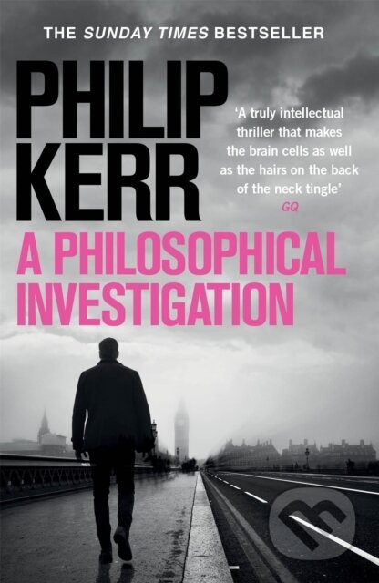 Kniha: A Philosophical Investigation (Philip Kerr). Quercus, 2020 Kniha: A Philosophical Investigation (Philip Kerr). Quercus, 2020