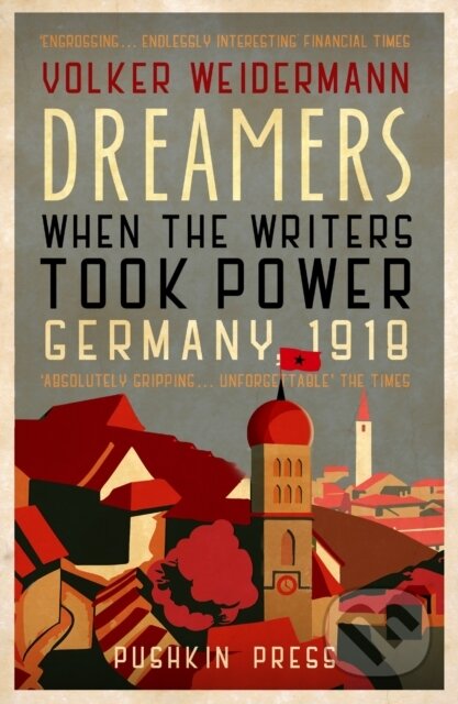 Kniha: Dreamers (Volker Weidermann). Pushkin Press, 2019 Kniha: Dreamers (Volker Weidermann). Pushkin Press, 2019