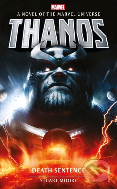 Kniha: Marvel novels - Thanos: Death Sentence (Stuart Moore). Titan Books, 2019 Kniha: Marvel novels - Thanos: Death Sentence (Stuart Moore). Titan Books, 2019