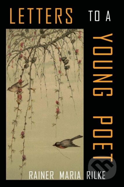 Kniha: Letters to a Young Poet (Rainer Maria Rilke). Albatros SK, 2018 Kniha: Letters to a Young Poet (Rainer Maria Rilke). Albatros SK, 2018