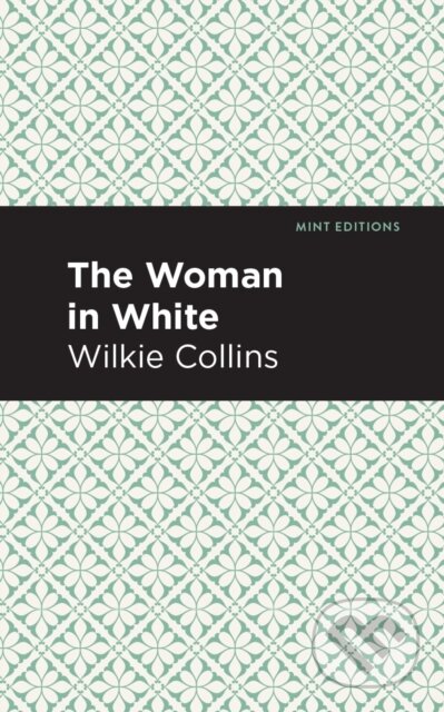 Kniha: The Woman in White (Wilkie Collins). , 2020 Kniha: The Woman in White (Wilkie Collins). , 2020