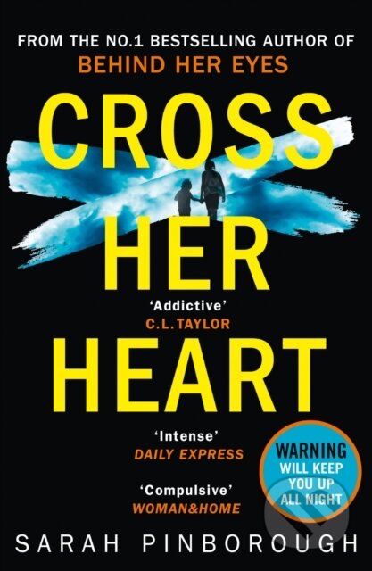 Kniha: Cross Her Heart (Sarah Pinborough). HarperCollins, 2019 Kniha: Cross Her Heart (Sarah Pinborough). HarperCollins, 2019