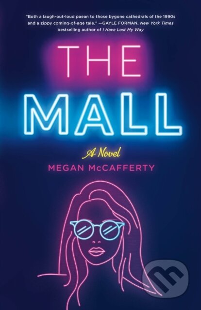 Kniha: The Mall (Megan McCafferty). Wednesday Books, 2020 Kniha: The Mall (Megan McCafferty). Wednesday Books, 2020